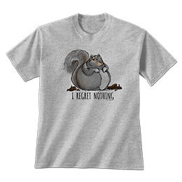 Sports Grey I Regret Nothing T-Shirts 