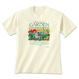 Natural Advice From A Garden T-Shirts 