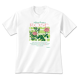 White Advice from a Rose T-Shirts 