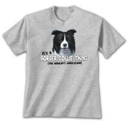 Sports Grey Border Collie Thing T-Shirts 