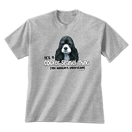 Sports Grey Cocker Spaniel Thing T-Shirts 