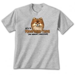 Sports Grey Pomeranian Thing T-Shirts 