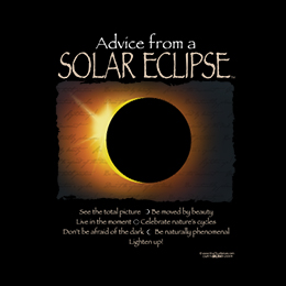 Black Advice From A Solar Eclipse T-Shirt 
